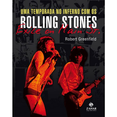 Uma Temporada no Inferno com os Rolling Stones, de Robert Greenfield