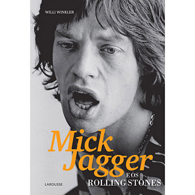 Mick Jagger e os Rolling Stones