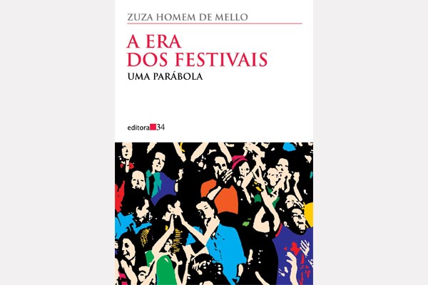 A Era dos Festivais - Galeria Livros