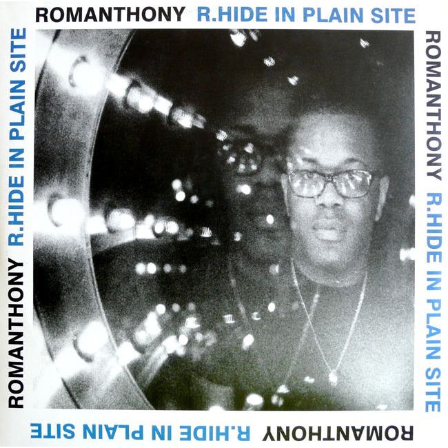 Romanthony - Hide in Plain Site