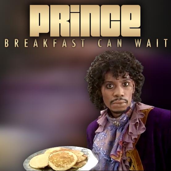 Prince - "Breakfast Can Wait"