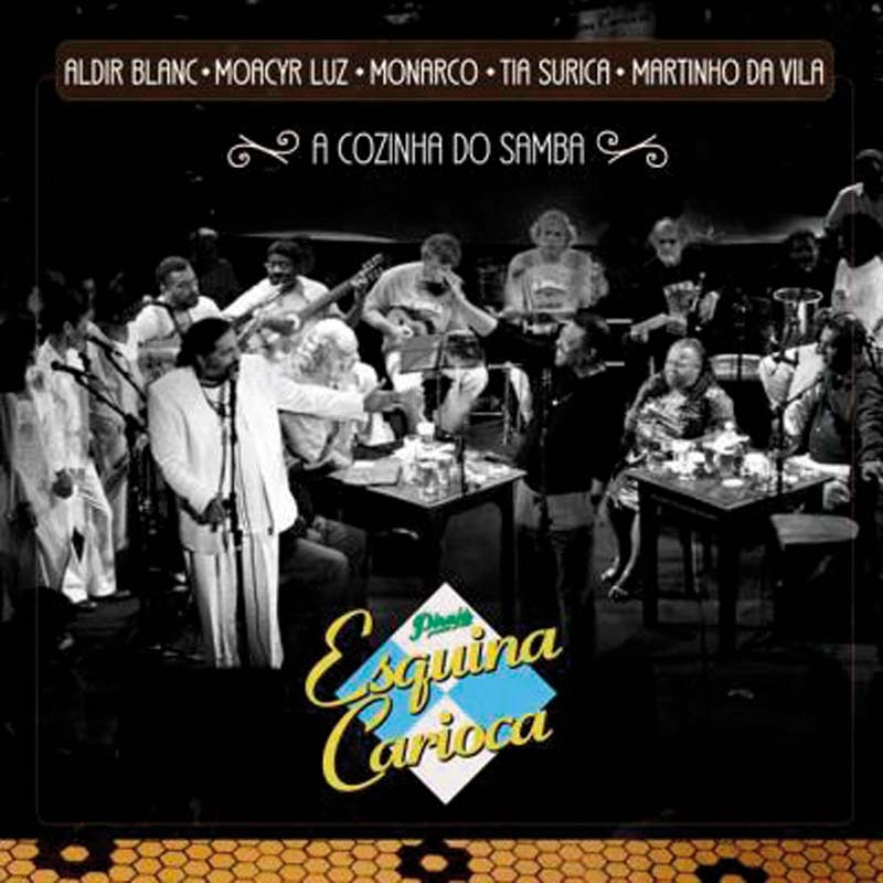 Aldir Blanc, Moacyr Luz, Monarco, Tia Surica e Martinho da Vila