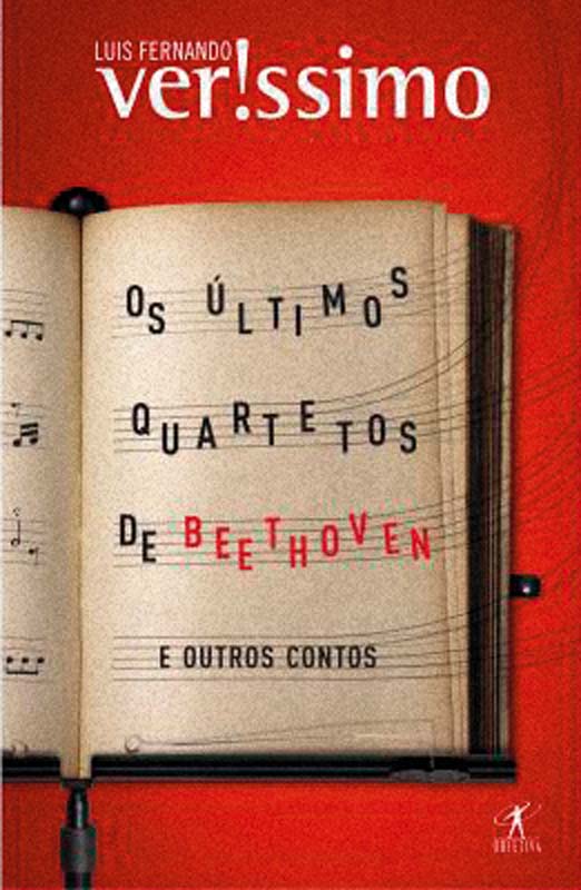 Os Últimos Quartetos de Beethoven e Outros Contos