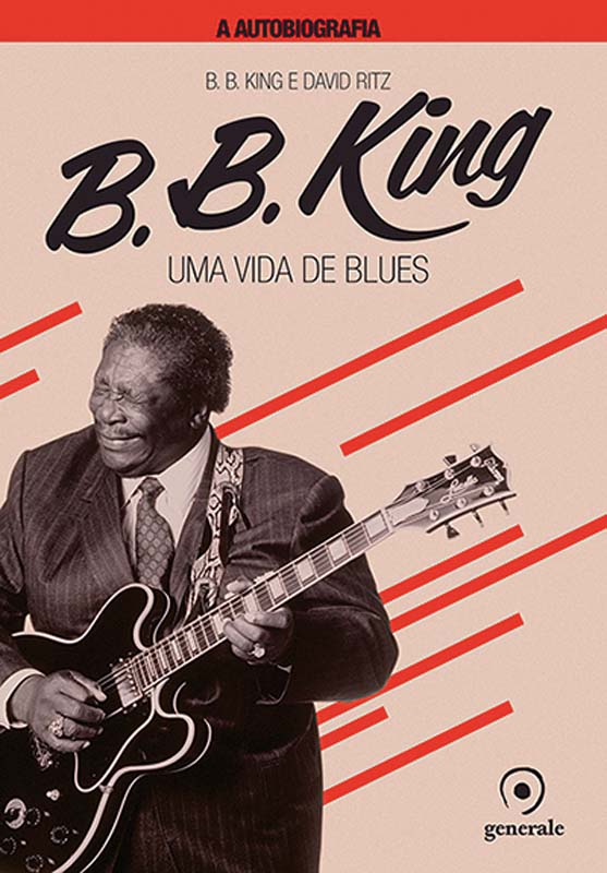 B.B. King – Uma  Vida de Blues