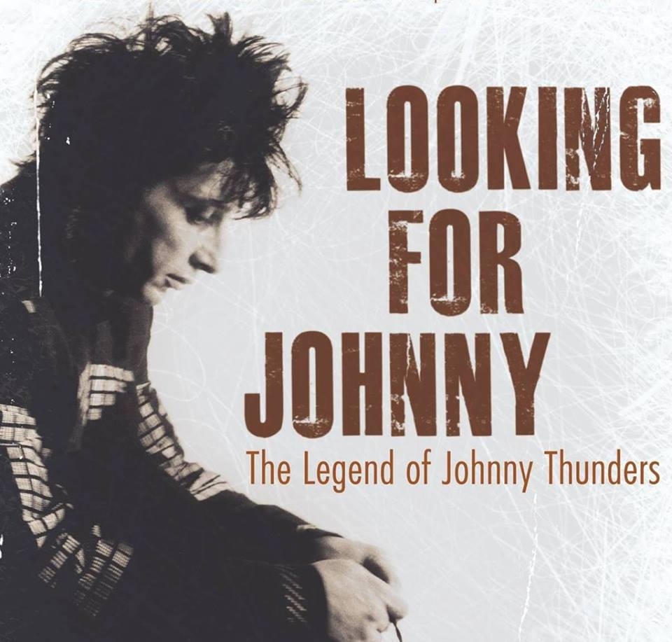 Looking For Johnny – The Legend of Johnny Thunders