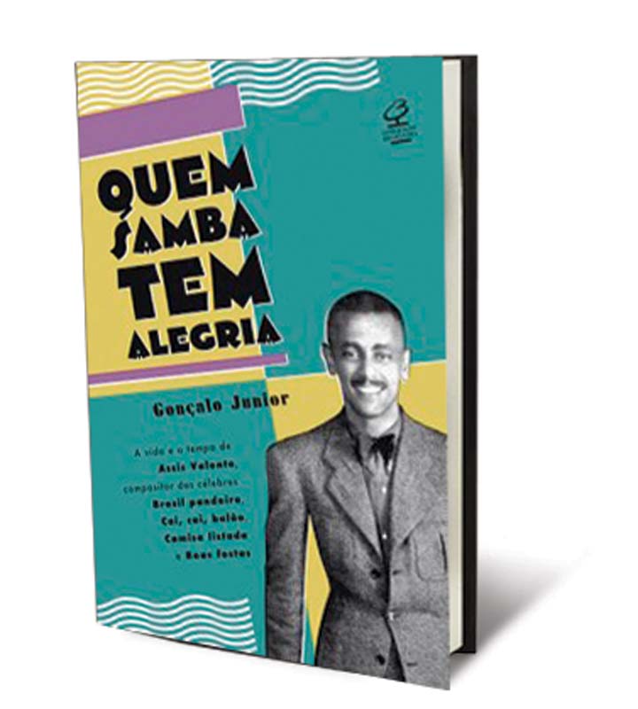 Trágica vida do compositor Assis Valente é recontada.