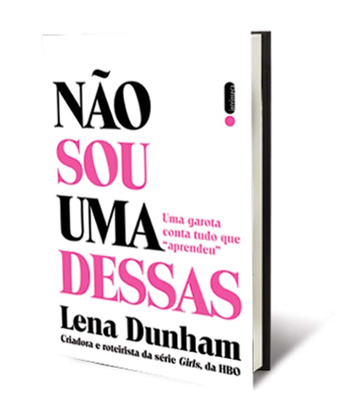 Em autobiografi a, criadora da série Girls abre o jogo.