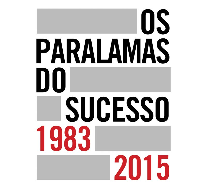 Os Paralamas do Sucesso – 1983-2015