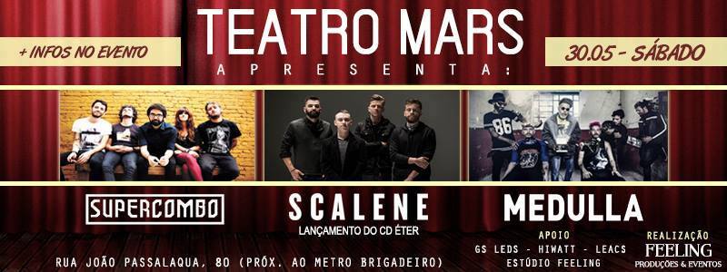 Scalene, Supercombo e Medulla em São Paulo.