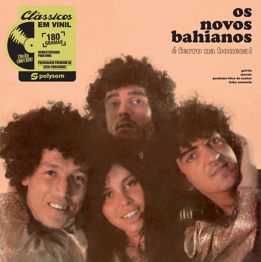 É Ferro na Boneca!, álbum de estreia do Novos Baianos