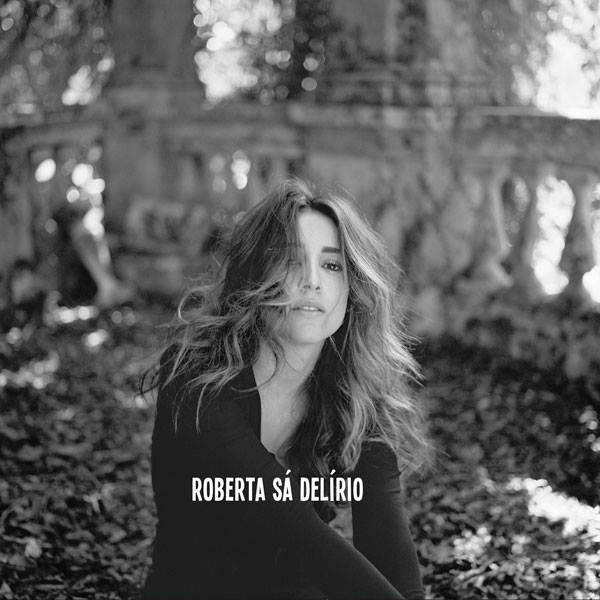 Capa do álbum Delírio, de Roberta Sá