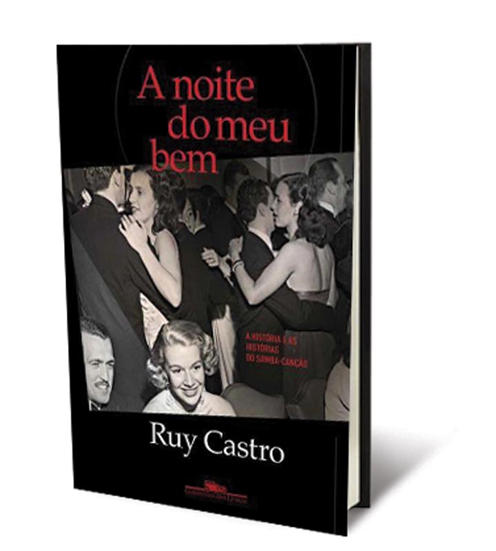 A Noite do Meu Bem – A História e as Histórias do Samba-Canção