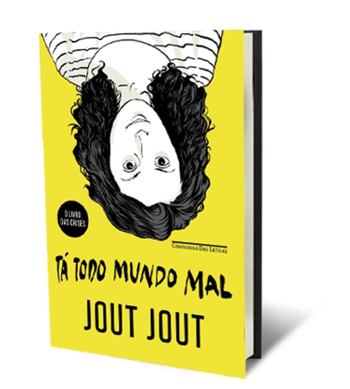 Tá Todo Mundo Mal – O Livro das Crises