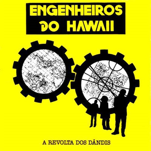 A Revolta dos Dândis - Engenheiros do Hawaii