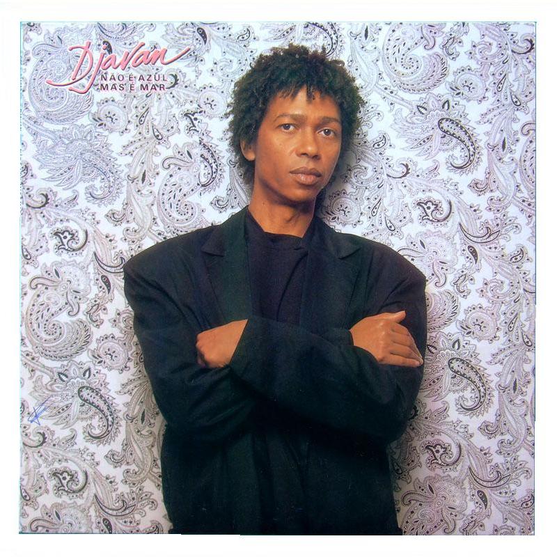 Não É Azul, mas É Mar - Djavan