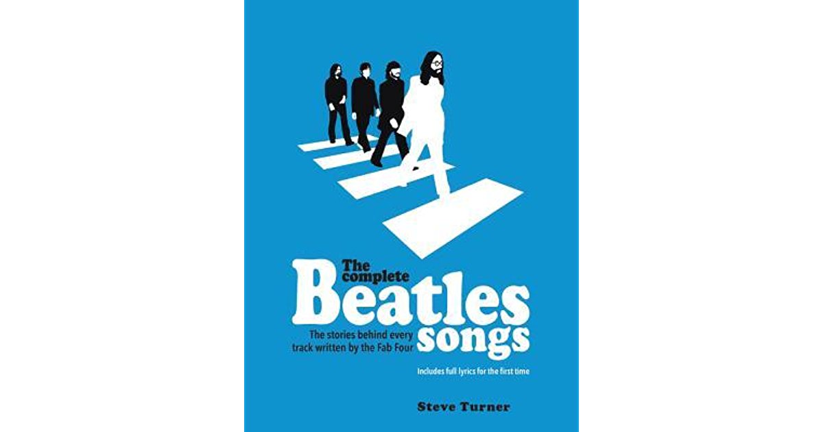 <b><i>The Beatles - Todas as Músicas, Todas as Letras, Todas as Histórias</i> - Steve Turner</b>