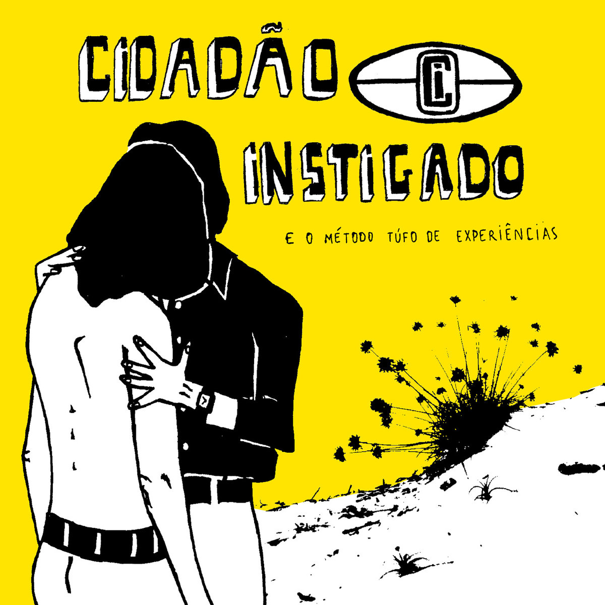 Cidadão Instigado - discografia - Método Tufo de Experiências