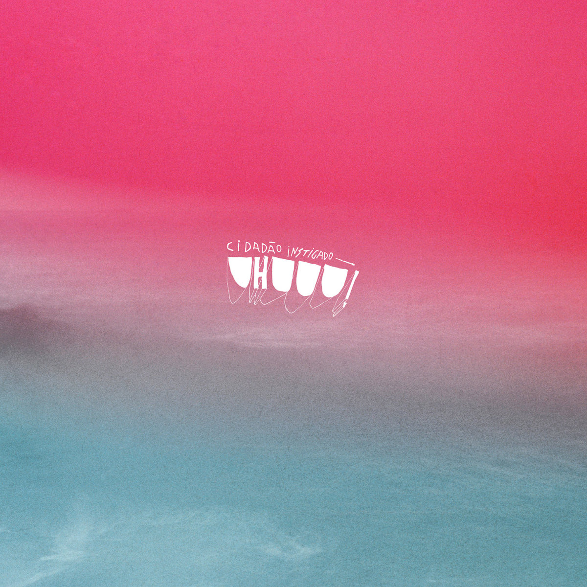 Cidadão Instigado - discografia - Uhuuu!