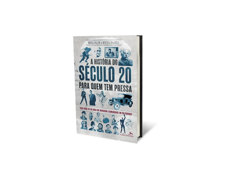 A História do Século 20 Para Quem Tem Pressa
