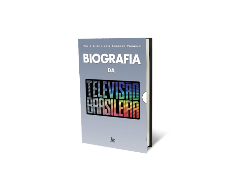 Biografia da Televisão Brasileira