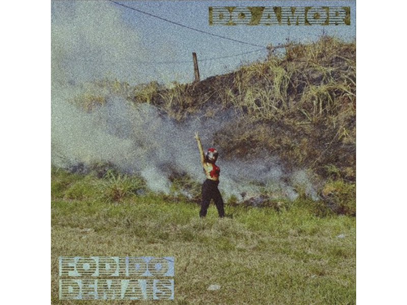 Do Amor - Fodido Demais