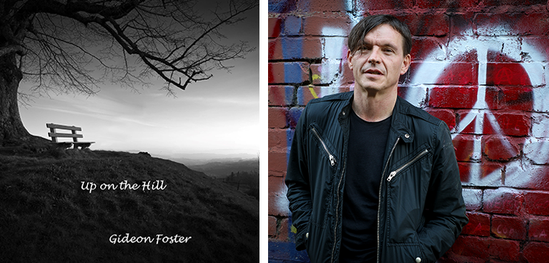 Em ‘Up on the hill’, Gideon Foster transforma coração partido em força